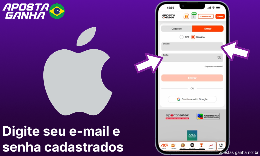 Digite o endereço de e-mail e a senha que você usou para se cadastrar no Aposta Ganha