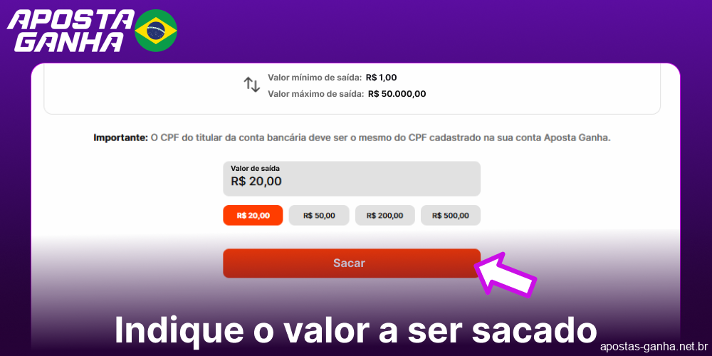 Indique o valor a ser sacado no Aposta Ganha
