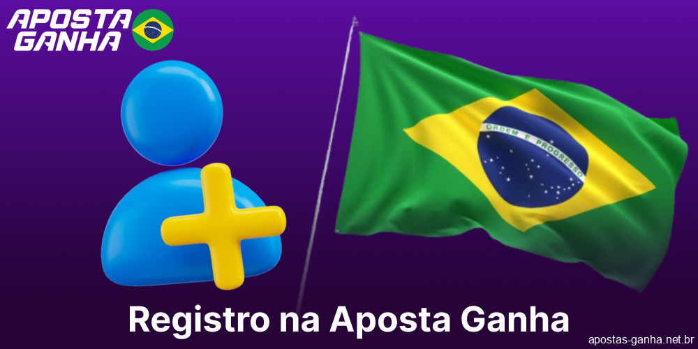 Guia de cadastro no Aposta Ganha para jogadores do Brasil
