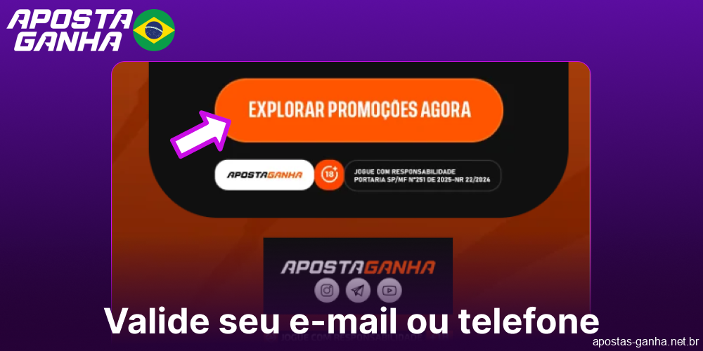 Valide seu e-mail ou telefone no Aposta Ganha
